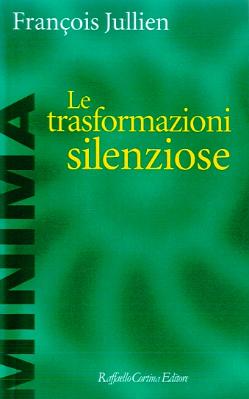 Le trasformazioni silenziose